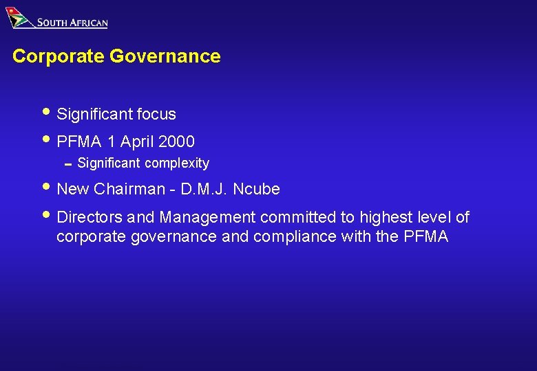 Corporate Governance i Significant focus i PFMA 1 April 2000 0 Significant complexity i