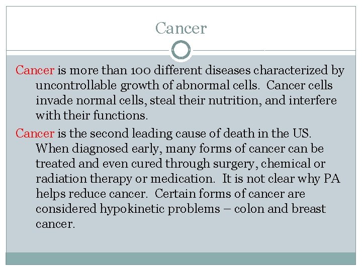 Cancer is more than 100 different diseases characterized by uncontrollable growth of abnormal cells.