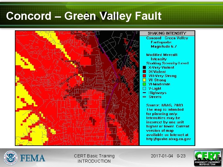 Concord – Green Valley Fault CERT Basic Training INTRODUCTION 2017 -01 -04 0 -23