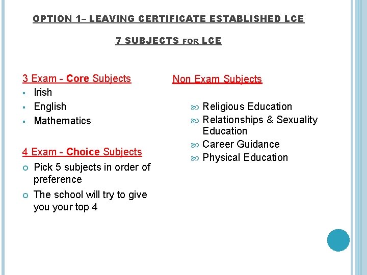 OPTION 1– LEAVING CERTIFICATE ESTABLISHED LCE 7 SUBJECTS 3 Exam - Core Subjects §