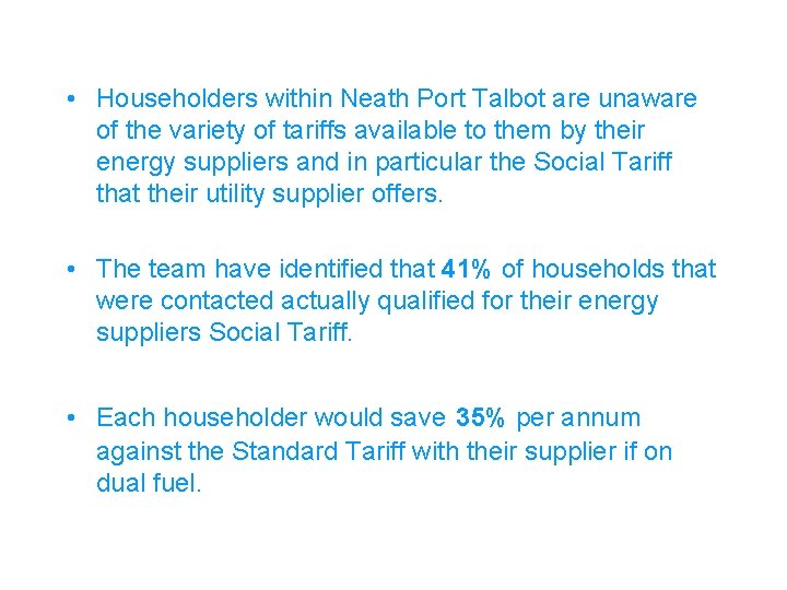  • Householders within Neath Port Talbot are unaware of the variety of tariffs