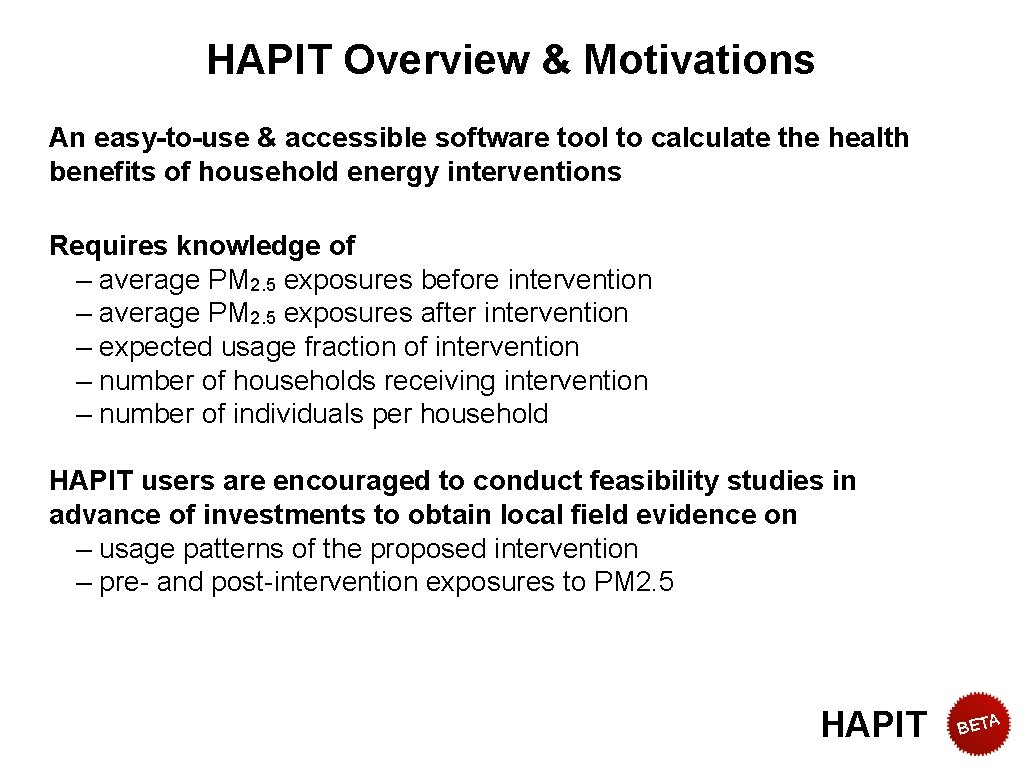 HAPIT Overview & Motivations An easy-to-use & accessible software tool to calculate the health