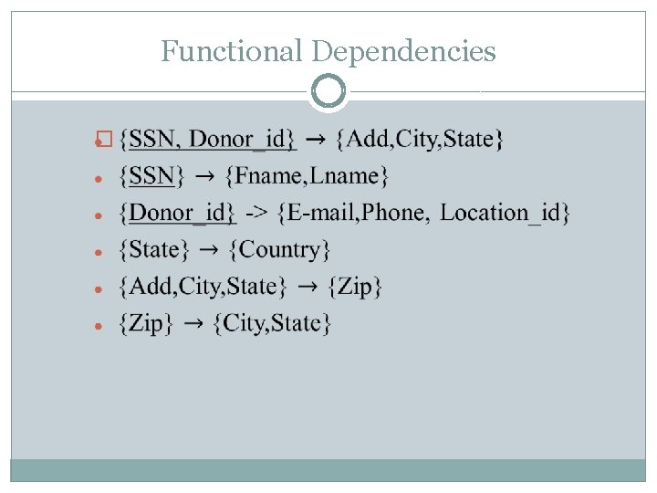 Functional Dependencies � 