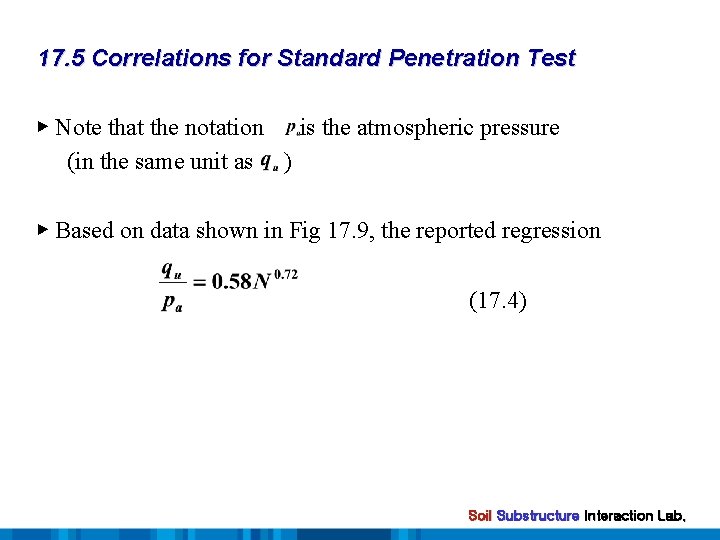 17. 5 Correlations for Standard Penetration Test ▶ Note that the notation is the