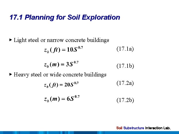 17. 1 Planning for Soil Exploration ▶ Light steel or narrow concrete buildings (17.