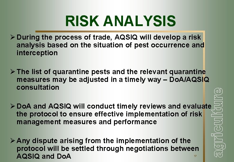 RISK ANALYSIS Ø During the process of trade, AQSIQ will develop a risk analysis