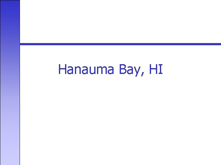 Hanauma Bay, HI 