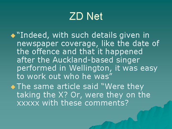 ZD Net u “Indeed, with such details given in newspaper coverage, like the date