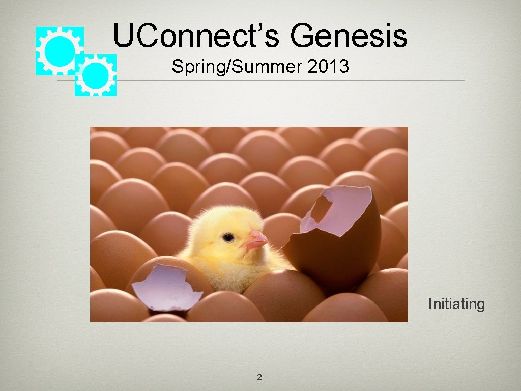 UConnect’s Genesis Spring/Summer 2013 Initiating 2 