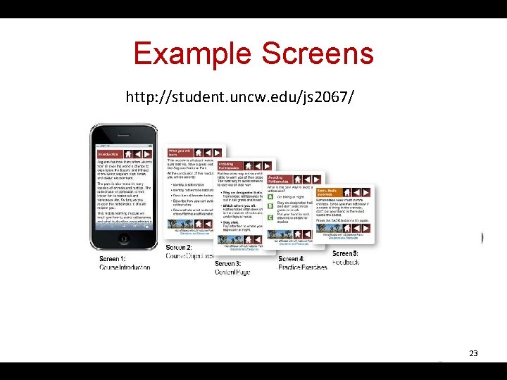 Example Screens http: //student. uncw. edu/js 2067/ 23 