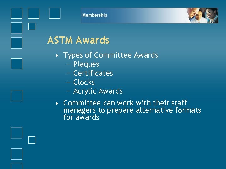 ASTM Awards • Types of Committee Awards − Plaques − Certificates − Clocks −