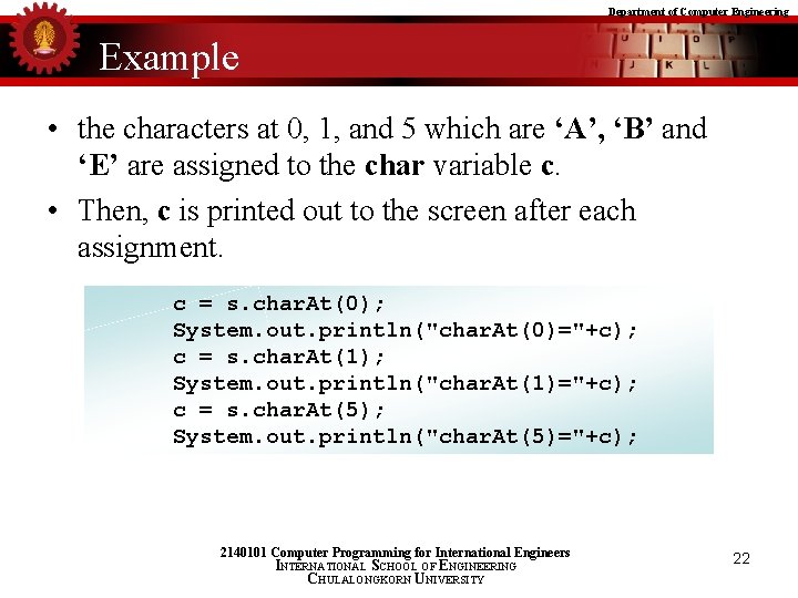 Department of Computer Engineering Example • the characters at 0, 1, and 5 which