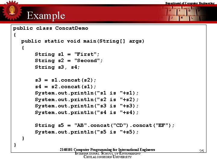 Department of Computer Engineering Example public class Concat. Demo { public static void main(String[]