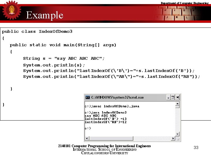 Department of Computer Engineering Example public class Index. Of. Demo 3 { public static