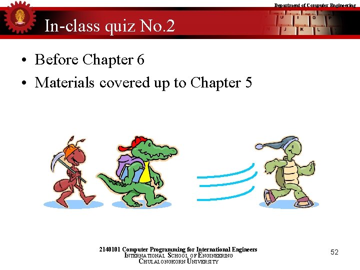 Department of Computer Engineering In-class quiz No. 2 • Before Chapter 6 • Materials