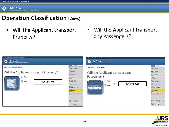 Operation Classification (Cont. ) • Will the Applicant transport any Passengers? • Will the