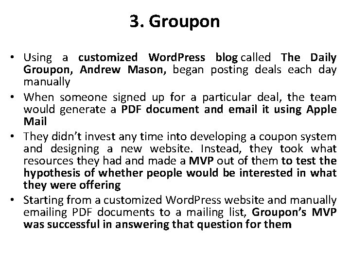 3. Groupon • Using a customized Word. Press blog called The Daily Groupon, Andrew