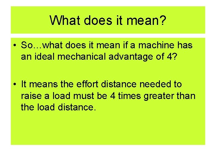 What does it mean? • So…what does it mean if a machine has an