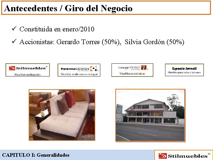 Antecedentes / Giro del Negocio ü Constituida en enero/2010 ü Accionistas: Gerardo Torres (50%),