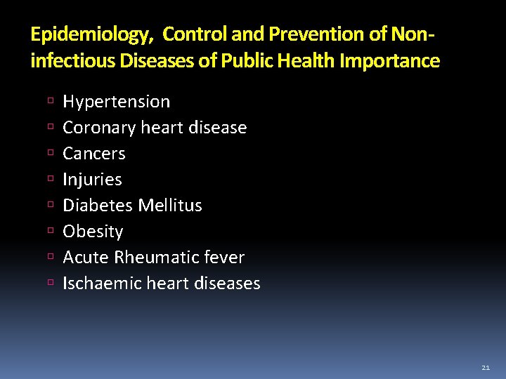 Epidemiology, Control and Prevention of Noninfectious Diseases of Public Health Importance Hypertension Coronary heart