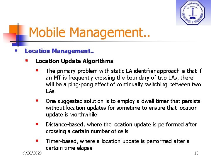 Mobile Management. . § Location Management. . § Location Update Algorithms § The primary