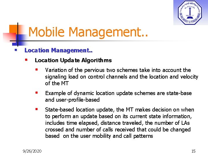 Mobile Management. . § Location Management. . § Location Update Algorithms § Variation of