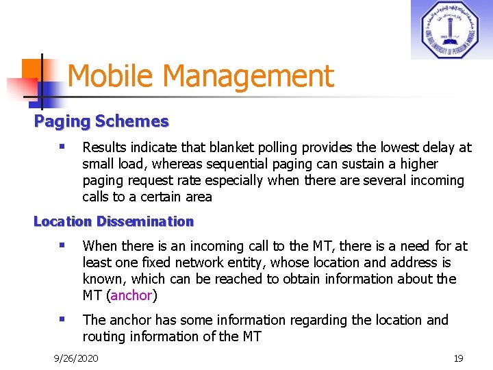 Mobile Management Paging Schemes § Results indicate that blanket polling provides the lowest delay