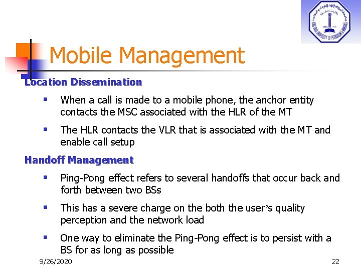 Mobile Management Location Dissemination § When a call is made to a mobile phone,