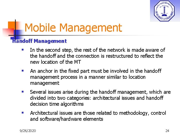 Mobile Management Handoff Management § In the second step, the rest of the network