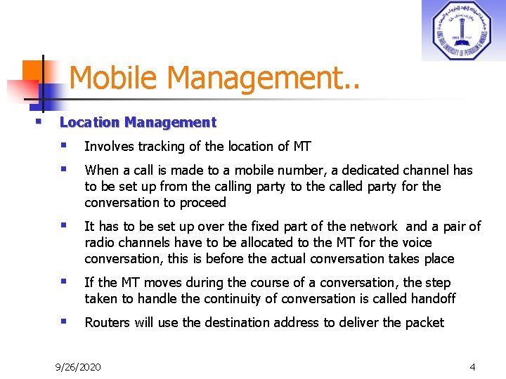 Mobile Management. . § Location Management § § Involves tracking of the location of
