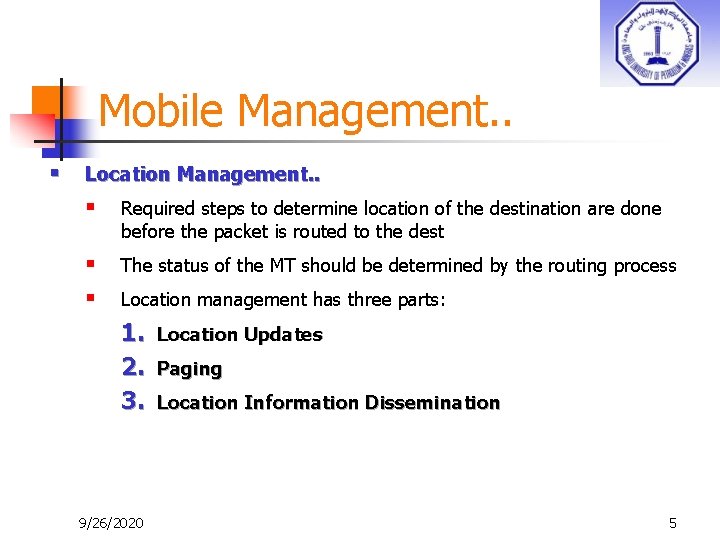 Mobile Management. . § Location Management. . § Required steps to determine location of