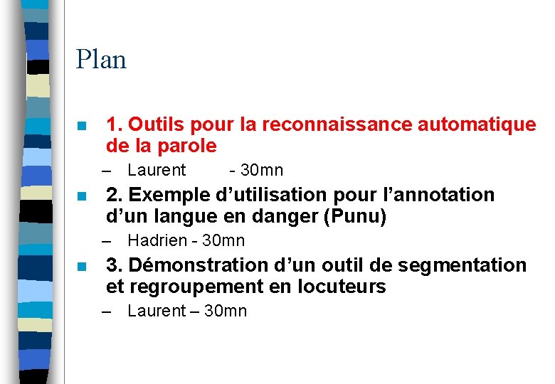 Plan n 1. Outils pour la reconnaissance automatique de la parole – Laurent n