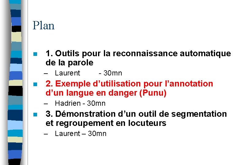 Plan n 1. Outils pour la reconnaissance automatique de la parole – Laurent n