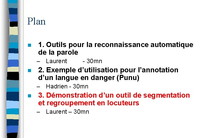 Plan n 1. Outils pour la reconnaissance automatique de la parole – Laurent n