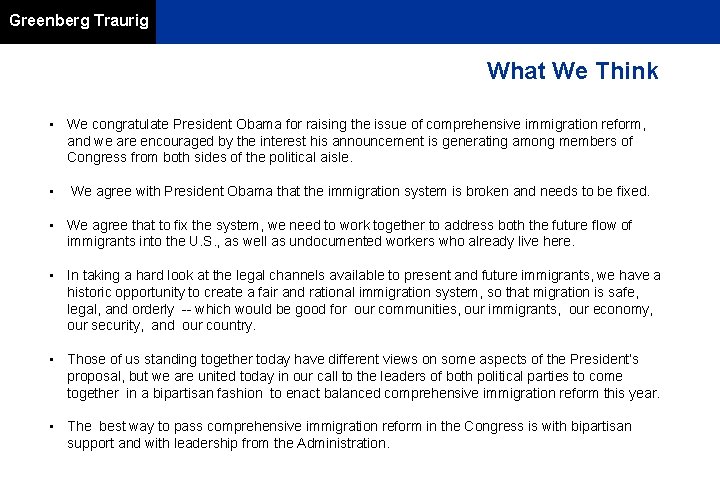 Greenberg Traurig What We Think • We congratulate President Obama for raising the issue