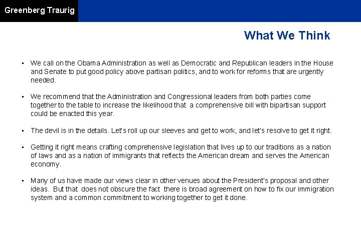 Greenberg Traurig What We Think • We call on the Obama Administration as well