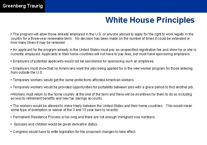 Greenberg Traurig White House Principles • The program will allow those already employed in