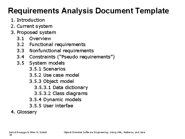 Requirements Analysis Document Template 1. Introduction 2. Current system 3. Proposed system 3. 1