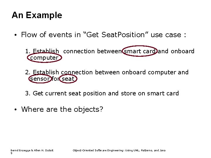 An Example • Flow of events in “Get Seat. Position” use case : 1.