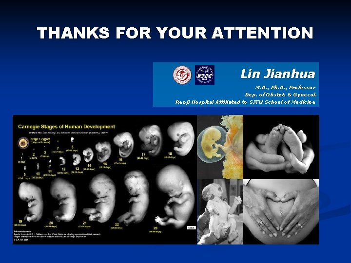 THANKS FOR YOUR ATTENTION Lin Jianhua M. D. , Ph. D. , Professor Dep.