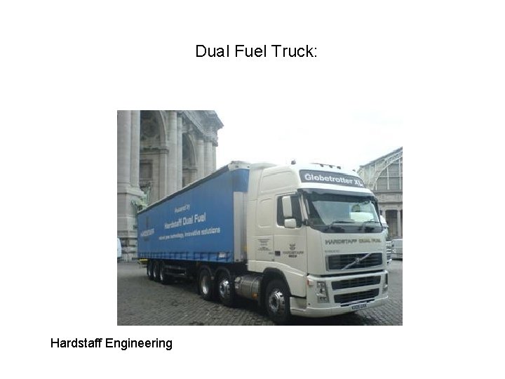 Dual Fuel Truck: Hardstaff Engineering 