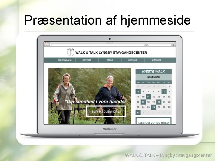 Præsentation af hjemmeside WALK & TALK – Lyngby Stavgangscenter 