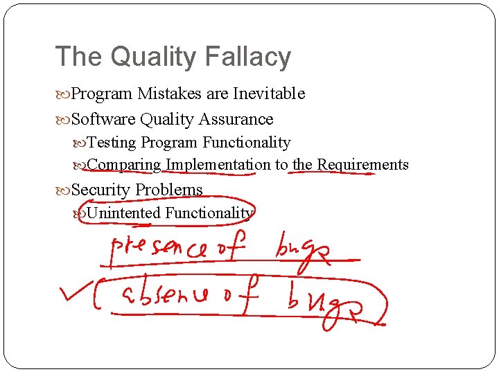 The Quality Fallacy Program Mistakes are Inevitable Software Quality Assurance Testing Program Functionality Comparing