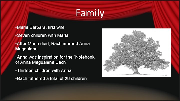 Family • Maria Barbara, first wife • Seven children with Maria • After Maria