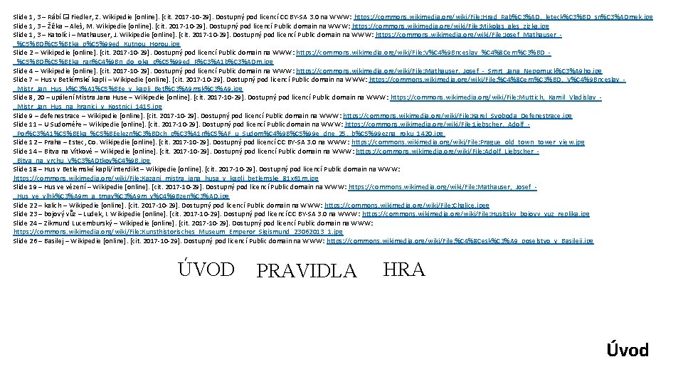 Slide 1, 3 – Rábí � – Fiedler, Z. Wikipedie [online]. [cit. 2017 -10