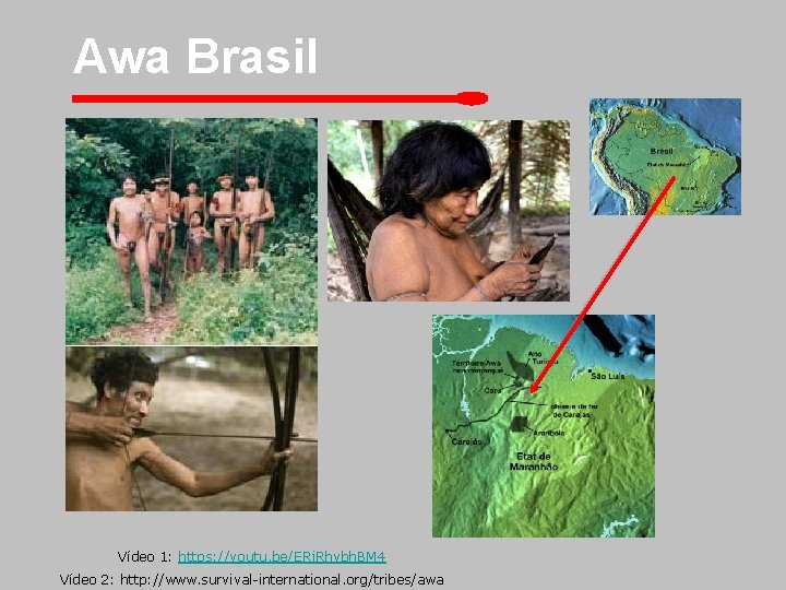 Awa Brasil Vídeo 1: https: //youtu. be/ERj. Rhybh. BM 4 Vídeo 2: http: //www.