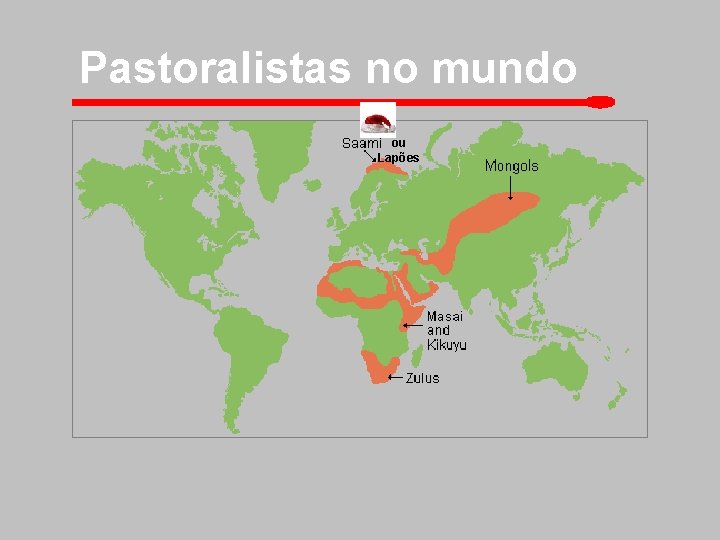Pastoralistas no mundo ou Lapões 