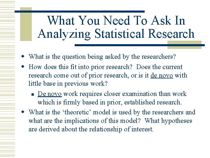 What You Need To Ask In Analyzing Statistical Research w What is the question