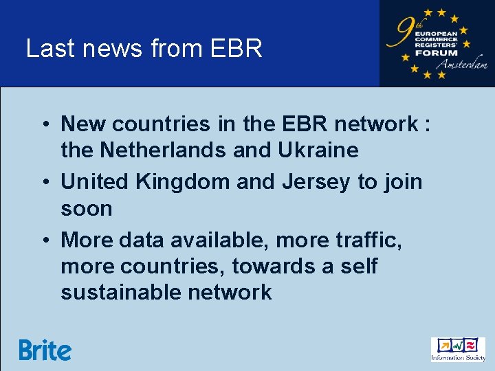Last news from EBR • New countries in the EBR network : the Netherlands