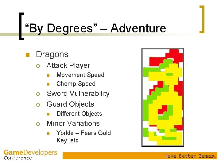 “By Degrees” – Adventure n Dragons ¡ Attack Player n n ¡ ¡ Sword